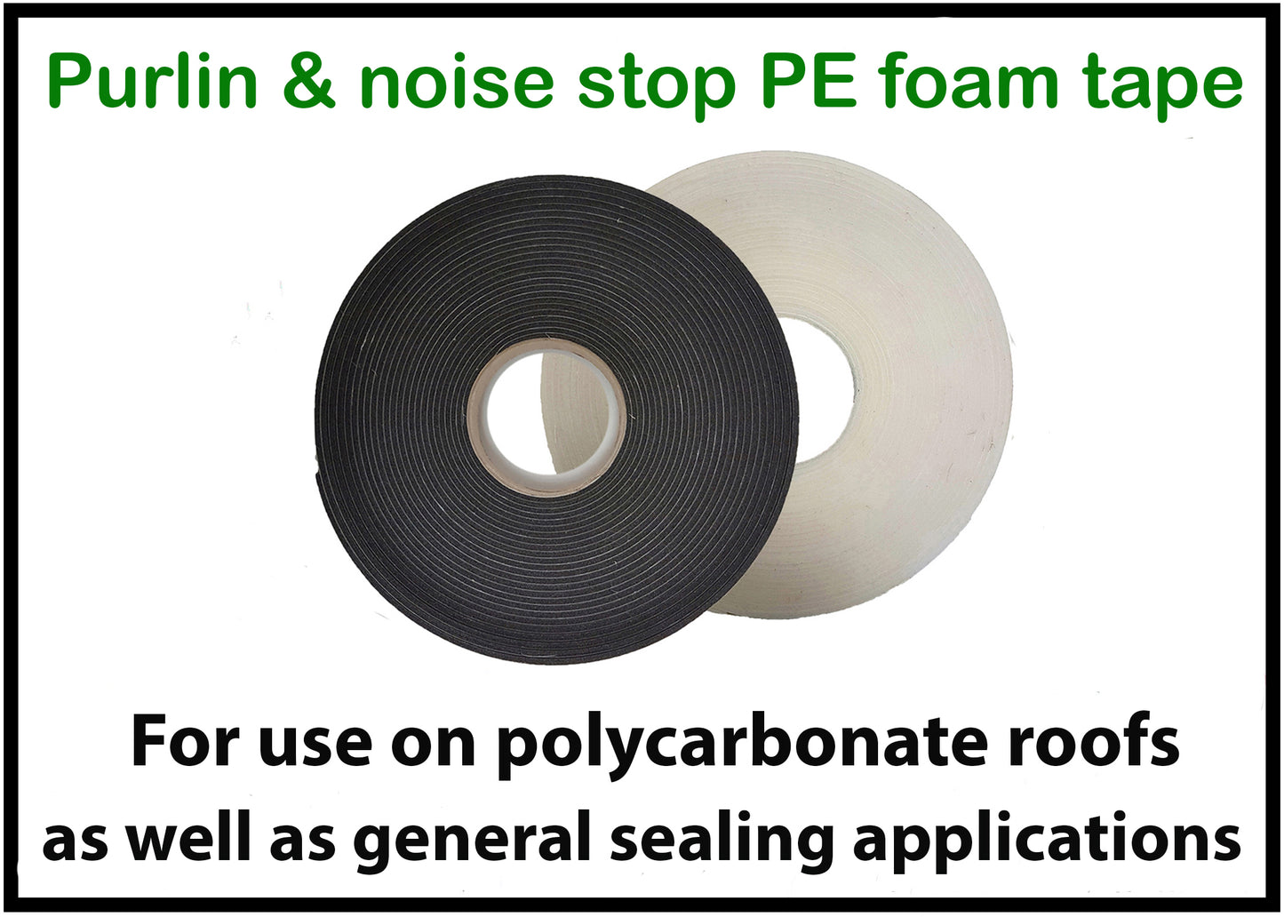 Purlin & "Noise stop"  PE foam tape