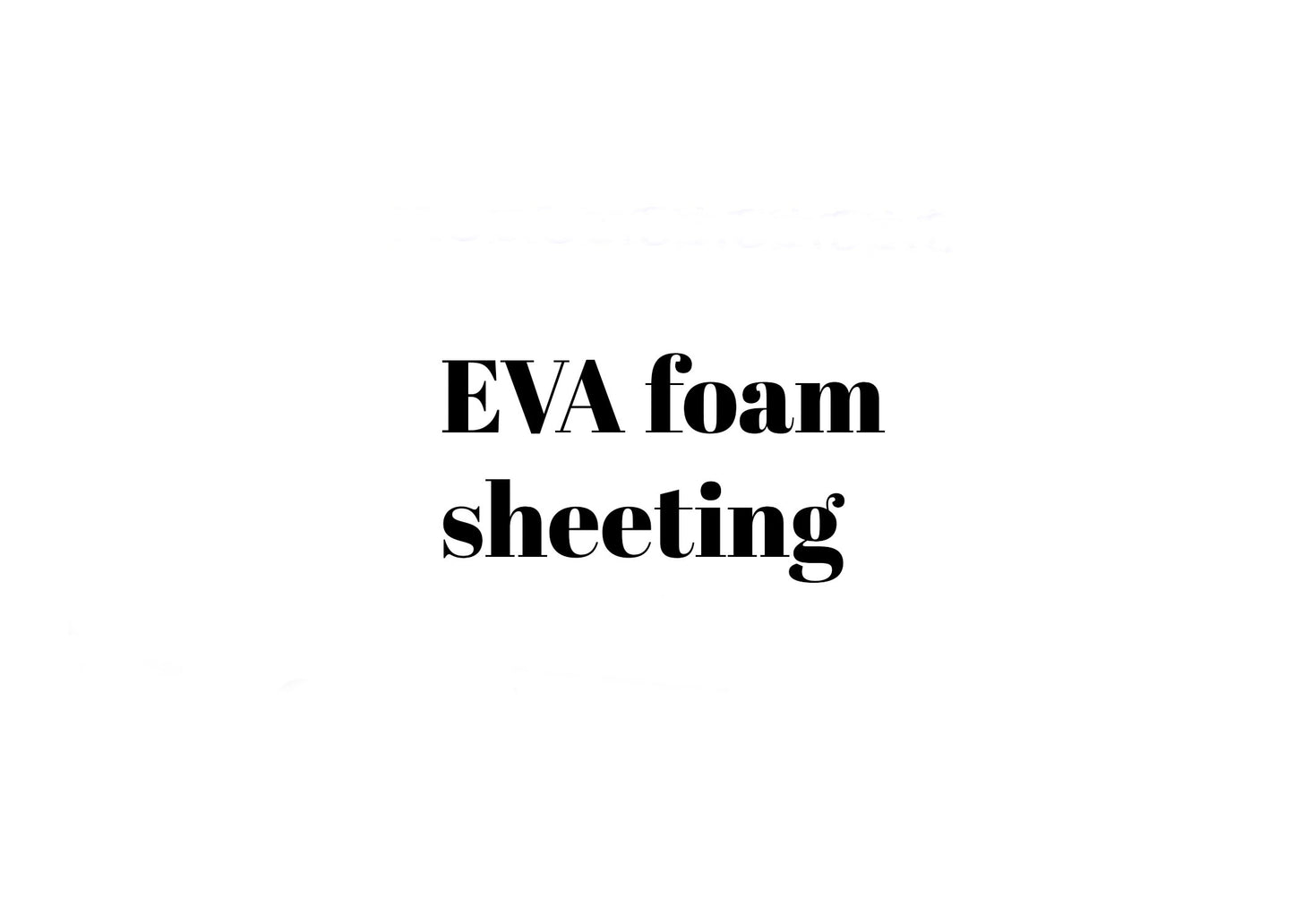 EVA foam sheet