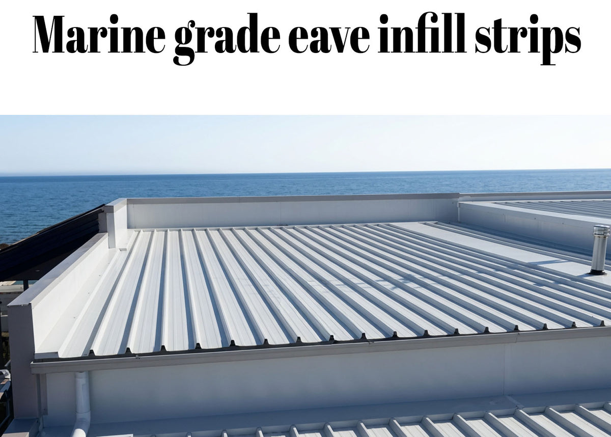 Marine grade eave infill strips